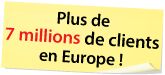 plus de 7 millions de clients en europe